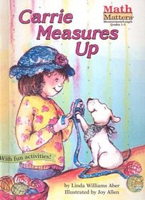 Carrie Measures Up (Math Matters)
