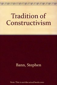 Tradition of Construction (The Documents of 20th-century art)