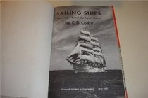 Sailing Ships: Great Ships Before the Age of Steam