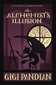 The Alchemist's Illusion (Accidental Alchemist, Bk 4)