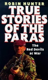 True Story of the Paras: The Red Devils at War