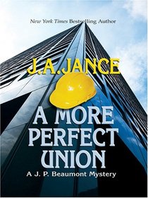 A More Perfect Union (Thorndike Large Print Famous Authors Series)