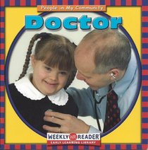 Doctor (Gorman, Jacqueline Laks, People in My Community.)