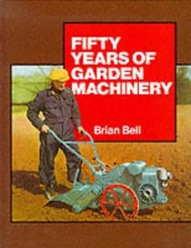 50 Years of Garden Machinery