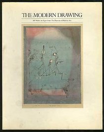Modern Drawing: 100 Works on Paper from the Museum of Modern Art