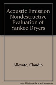 Acoustic Emission Nondestructive Evaluation of Yankee Dryers