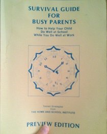 Survival Guide for Busy Parents How to Help Your Child Do Well at  School