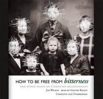 How to be Free from Bitterness AudioBook