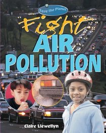 Fight Air Pollution (Save the planet)