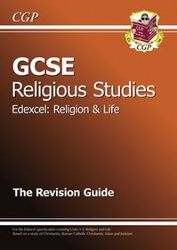 GCSE Religious Studies Edexcel Religion and Life Revision Guide