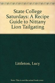 State College Saturdays: A Recipe Guide to Nittany Lion Tailgating