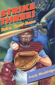 Strike Three! Take Your Base