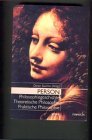 Person: Philosophiegeschichte - theoretische Philosophie - praktische Philosophie (Ethica)