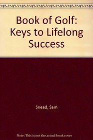 Book of Golf: Keys to Lifelong Success