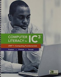 MyITLab with Pearson eText -- Access Card -- for Computer Literacy for IC3, Units 1, 2, and 3 Package