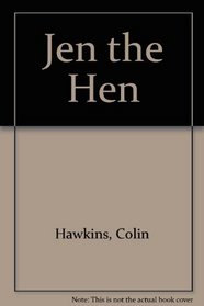 Jen the Hen