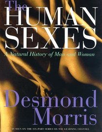 The Human Sexes: A Natural History of Man and Woman