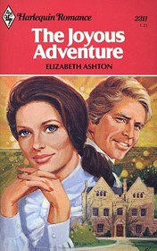 The Joyous Adventure (Harlequin Romance, No 2311)