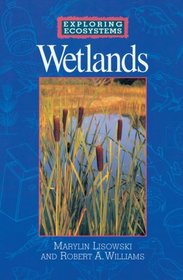 Wetlands (Exploring Ecosystems)