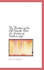 The Thurstons of the Old Palmetto State: Or, Varieties of Southern Life