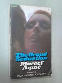 The grand seduction;