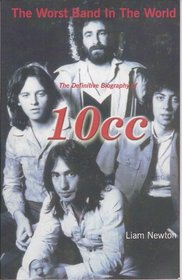The Worst Band in the World: The Definitive Biography of 
