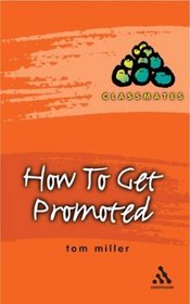 How to Get Promoted (Classmates)
