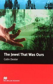 The Jewel That Was Ours: Intermediate (Macmillan Readers)