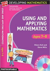 Using and Applying Mathematics: Ages 7-8 (100% New Developing Mathematics)