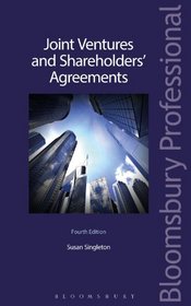Joint Ventures and Shareholders' Agreements: (Fourth Edition)