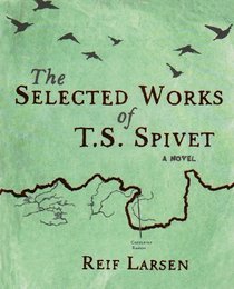Selected Works of Ts Spivet