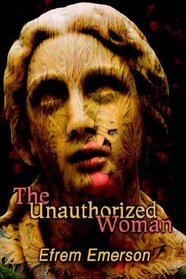 The Unauthorized Woman