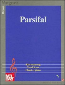 Parsifal Piano (Music Scores) Piano and Vocal Score