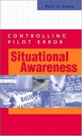 Controlling Pilot Error: Situational Awareness