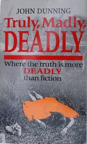 Truly, Madly, Deadly: The Omnibus