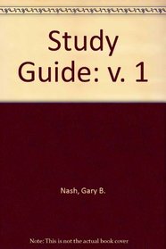 Study Guide: The American People, Vol. 1, Fifth Edition