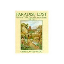 Paradise Lost: Paintings of English Country Life and Landscape 1850-1914