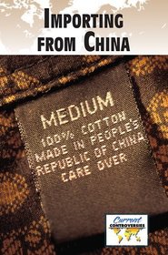 Importing from China (Current Controversies)