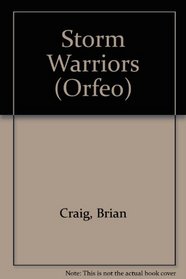 Storm Warriors (The Orfeo Trilogy, Book 3)