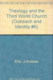 Theology and the Third World Church (Outreach and identity)