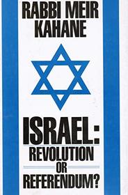 Israel: Revolution or Referendum