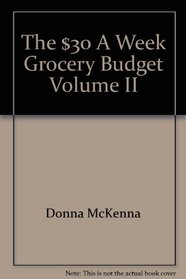 The $30 a week grocery budget volume II