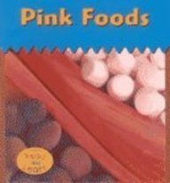 Pink Foods (The Colors We Eat)