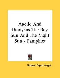 Apollo And Dionysus The Day Sun And The Night Sun - Pamphlet