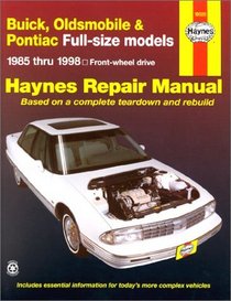 Haynes Repair Manual: Buick, Olds & Pontiac Full-Size Fwd Models Automotive Repair Manual: 1985-1998 1627