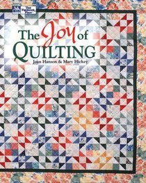 The Joy of Quilting (That Patchwork Place)