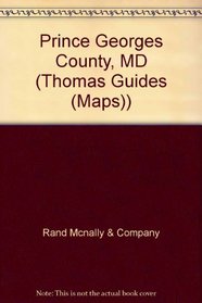 Thomas Guide 2001 Prince Georges County, Maryland (Thomas Guides (Maps))