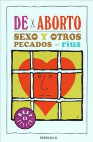 De aborto, sexo y otros pecados (Spanish Edition)