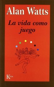 La Vida Como Juego (Spanish Edition)