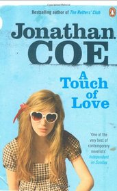 A Touch of Love. Jonathan Coe